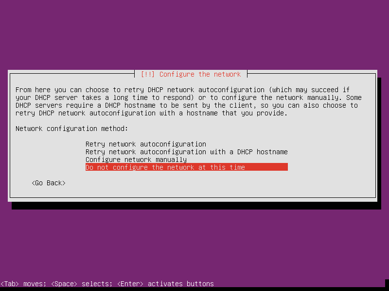 Do not configure the network at this time